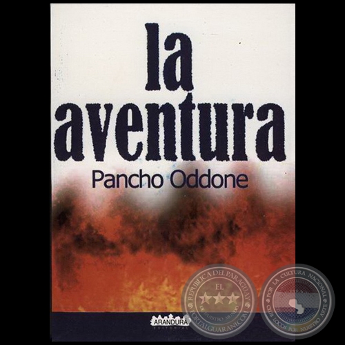 LA AVENTURA - Autor: PANCHO ODDONE - Ao 2004